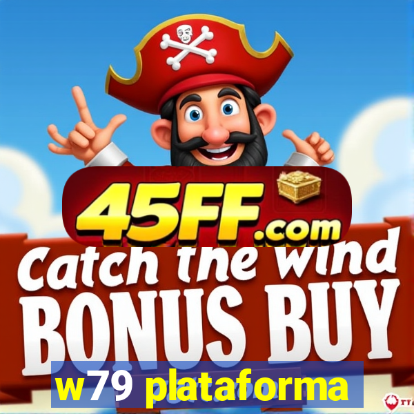 w79 plataforma